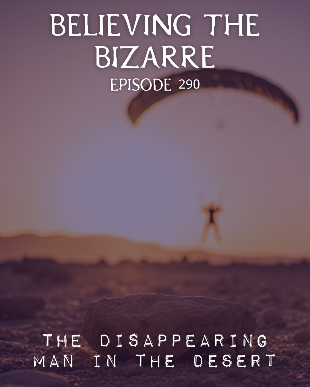 Disappearing Man in the Desert